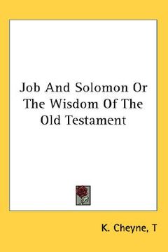 portada job and solomon or the wisdom of the old testament (en Inglés)