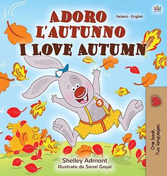 portada I Love Autumn (Italian English Bilingual Children'S Book) (Italian English Bilingual Collection) (en Italiano)