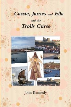 portada Cassie, James and Ella and the Trolls Curse (in English)