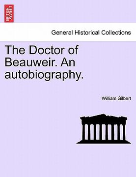 portada the doctor of beauweir. an autobiography. (en Inglés)