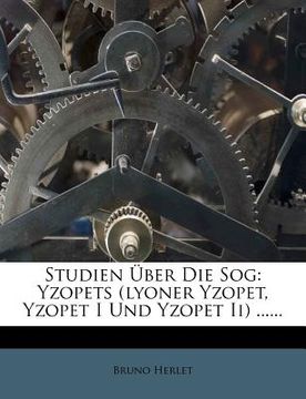 portada Studien Über Die Sog: Yzopets (Lyoner Yzopet, Yzopet I Und Yzopet II) ...... (in German)