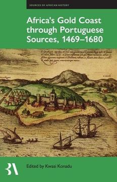 portada Africa'S Gold Coast Through Portuguese Sources, 1471-1671: 22 (Fontes Historiae Africanae) (en Inglés)
