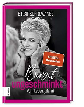 portada Birgit Ungeschminkt: Vom Leben Gelernt (en Alemán)