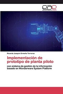 portada Implementación de Prototipo de Planta Piloto: Con Sistema de Gestión de la Información Basado en Wonderware System Platform