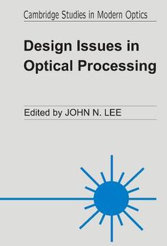 portada Design Issues in Optical Processing Hardback (Cambridge Studies in Modern Optics) (en Inglés)