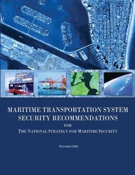 portada Maritime Transportation System Security Recommendations for the National Strategy for Maritime Security