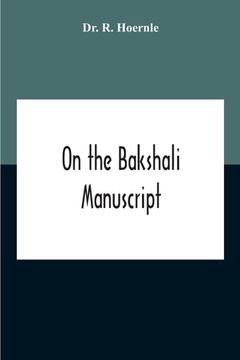 portada On The Bakshali Manuscript (en Inglés)