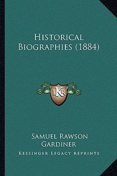 portada historical biographies (1884) (en Inglés)