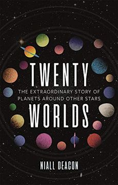 portada Twenty Worlds: The Extraordinary Story of Planets Around Other Stars (in English)