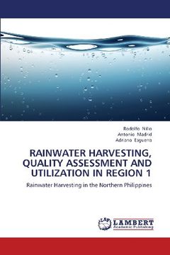 portada Rainwater Harvesting, Quality Assessment and Utilization in Region 1 (in English)