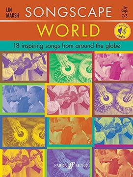 portada Songscape World: 18 Inspiring Songs from Around the Globe, Book & Online Audio (en Inglés)