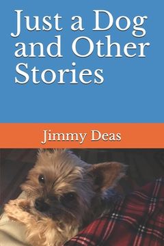 portada Just a Dog and Other Stories (en Inglés)