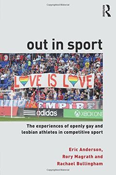 portada Out in Sport: The experiences of openly gay and lesbian athletes in competitive sport