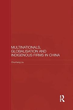 portada Multinationals, Globalisation and Indigenous Firms in China (en Inglés)