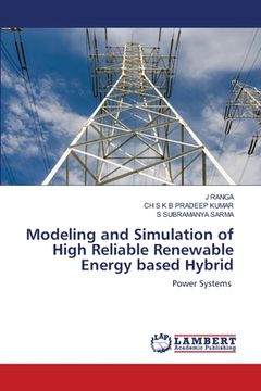 portada Modeling and Simulation of High Reliable Renewable Energy based Hybrid (en Inglés)