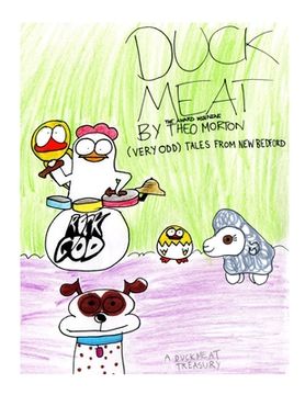 portada DuckMeat: (Very Odd) Tales from New Bedford: A DuckMeat Treasury (en Inglés)