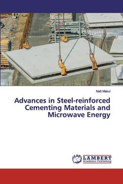 portada Advances in Steel-reinforced Cementing Materials and Microwave Energy (en Inglés)