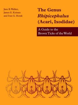 portada The Genus Rhipicephalus (Acari, Ixodidae): A Guide to the Brown Ticks of the World (in English)