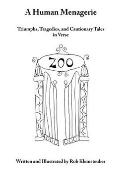 portada A Human Menagerie: Triumphs, Tragedies, and Cautionary Tales in Verse (en Inglés)