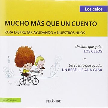 portada Los celos : Un libro que guía + Un cuento que ayuda : UN BEBÉ LLEGA A CASA. (in Spanish)