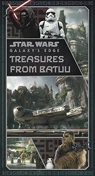 portada Star Wars: Galaxy's Edge: Treasures From Batuu (en Inglés)
