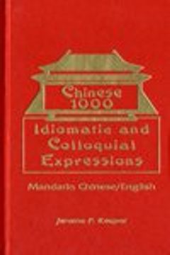 portada Chinese 1000: Idiomatic & Colloquial Expressions (en Inglés)