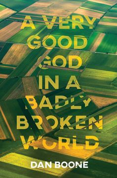 portada A Very Good God in a Badly Broken World