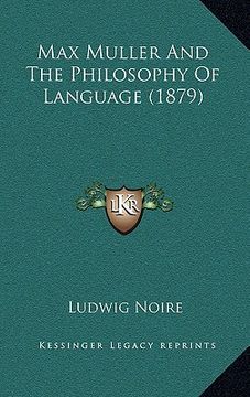 portada max muller and the philosophy of language (1879) (en Inglés)