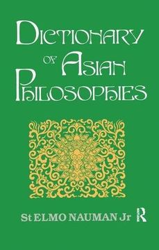 portada Dictionary of Asian Philosophies