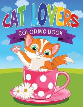 portada Cat Lovers Coloring Book (en Inglés)