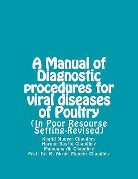 portada A Manual of Diagnostic Procedures for Viral Diseases of Poultry: (in Poor Resourse Setting-Revised) (en Inglés)