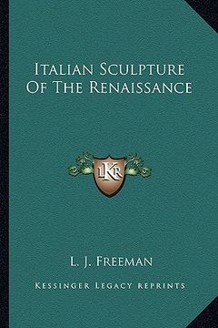 portada italian sculpture of the renaissance (en Inglés)