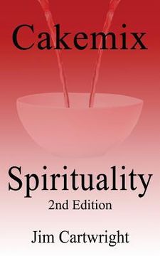 portada Cakemix Spirituality: 2nd Edition (en Inglés)