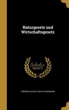 portada Naturgesetz und Wirtschaftsgesetz (en Alemán)