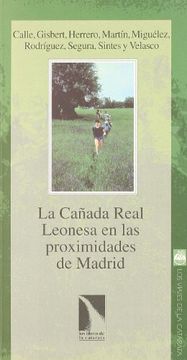 portada La Cañada Real Leonesa en las Proximidades de Madrid (in Spanish)