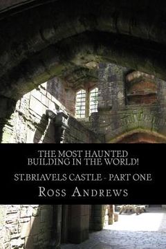 portada The Most Haunted Building in the World! St.Briavels Castle: Part One (en Inglés)