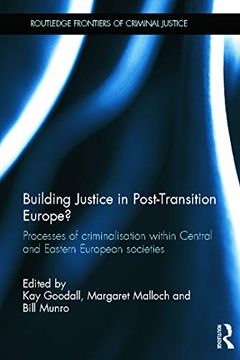portada Building Justice in Post-Transition Europe? (Routledge Frontiers of Criminal Justice) (in English)