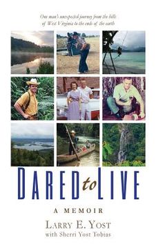 portada Dared to Live: A Memoir (en Inglés)