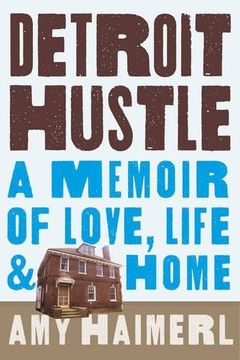 portada Detroit Hustle: A Memoir of Life, Love, and Home