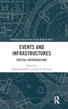 portada Events and Infrastructures: Critical Interrogations (Routledge Critical Event Studies Research Series. ) (in English)