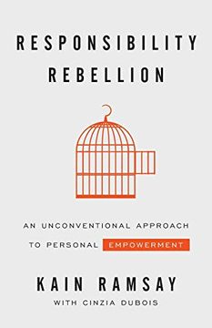 portada Responsibility Rebellion: An Unconventional Approach to Personal Empowerment (en Inglés)