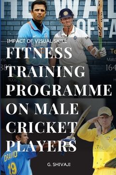 portada Impact of Visual Skill Fitness Training Programme on Male Cricket Players (en Inglés)