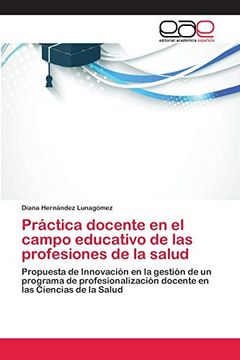 portada Práctica Docente en el Campo Educativo de las Profesiones de la Salud