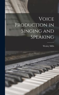 portada Voice Production in Singing and Speaking (en Inglés)