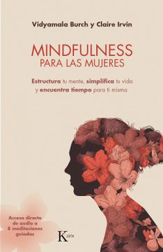 portada Mindfulness Para las Mujeres: Estructura tu Mente, Simplifica tu Vida y Encuentra Tiempo Para ti Misma