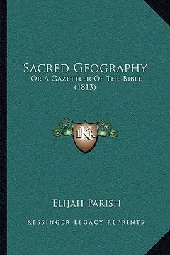 portada sacred geography: or a gazetteer of the bible (1813) (en Inglés)