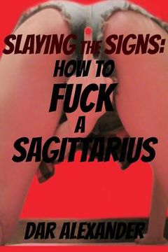 portada How to F**k a Sagittarius (en Inglés)