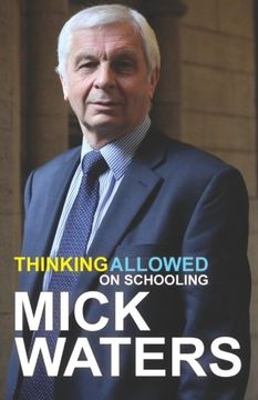 portada Thinking Allowed on Schooling: One Man's Overhaul of the British School System (en Inglés)