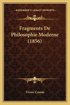 portada Fragments De Philosophie Moderne (1856) (en Francés)