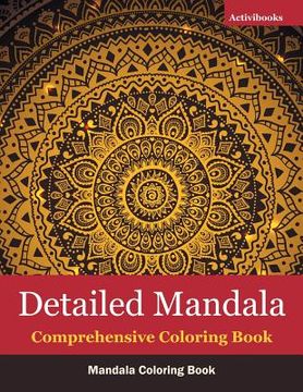 portada Detailed Mandala Comprehensive Coloring Book: Mandala Coloring Book (en Inglés)